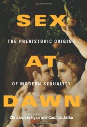 book Sex at Dawn: The Prehistoric Origins of Modern Sexuality