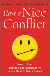 book Have a Nice Conflict: How to Find Success and Satisfaction in the Most Unlikely Places