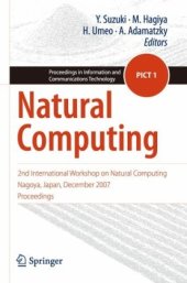 book Natural computing: 2nd International Workshop on Natural Computing, Nagoya, Japan, December 2007, proceedings