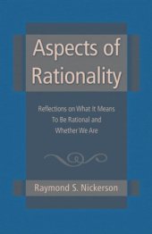 book Aspects of rationality: reflections on what it means to be rational and whether we are