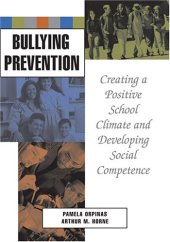 book Bullying prevention: creating a positive school climate and developing social competence