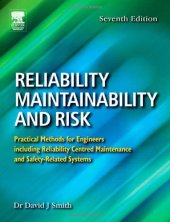 book Reliability, maintainability and risk practical methods for engineers; [including reliability centred maintenance and safety-related systems]