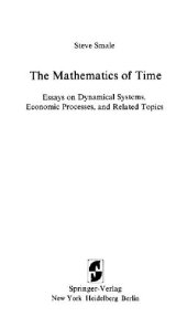 book The mathematics of time: essays on dynamical systems, economic processes, and related topics