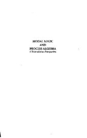 book Modal logic and process algebra: a bisimulation perspective