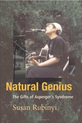 book Natural Genius: The Gifts of Asperger's Syndrome