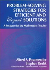 book Problem-solving strategies for efficient and elegant solutions: a resource for the mathematics teacher