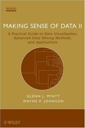 book Making sense of data II: a practical guide to data visualization, advanced data mining methods, and applications