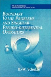 book Boundary value problems and singular pseudo-differential operators