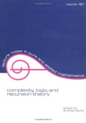 book Complexity, logic, and recursion theory