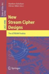 book New Stream Cipher Designs: The eSTREAM Finalists