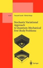 book Stochastic variational approach to quantum-mechanical few-body problems