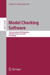 book Model Checking Software: 16th International SPIN Workshop, Grenoble, France, June 26-28, 2009. Proceedings