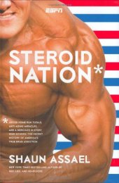 book Steroid Nation: Juiced Home Run Totals, Anti-aging Miracles, and a Hercules in Every High School: The Secret History of America's True Drug Addiction