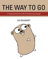 book The Way To Go: A Thorough Introduction To The Go Programming Language