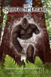 book The Sasquatch People and Their Interdimensional Connection