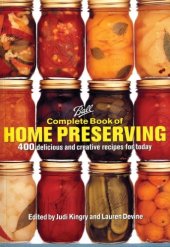 book Ball Complete Book of Home Preserving: 400 Delicious and Creative Recipes for Today