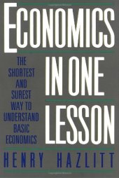 book Economics in One Lesson: The Shortest and Surest Way to Understand Basic Economics