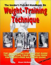 book Insider's Tell-All Handbook on Weight-Training Technique: The Illustrated Step-By-Step Guide to Perfecting Your Exercise Form