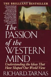 book The Passion of the Western Mind: Understanding the Ideas that Have Shaped Our World View