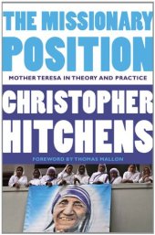 book The Missionary Position: Mother Teresa in Theory and Practice