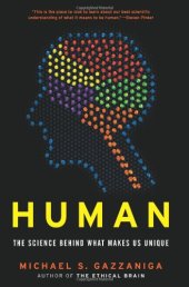 book Human: The Science Behind What Makes Us Unique