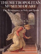 book The Metropolitan Museum of Art: The Renaissance in Italy and Spain