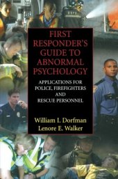 book First Responder's Guide to Abnormal Psychology: Applications for Police, Firefighters and Rescue Personnel