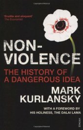 book Nonviolence: The History of a Dangerous Idea