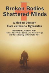 book Broken Bodies, Shattered Minds: A Medical Odyssey from Vietnam to Afghanistan