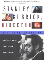 book Stanley Kubrick, Director: A Visual Analysis