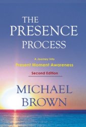 book The Presence Process: A Journey into Present Moment Awareness