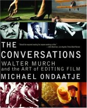 book The Conversations: Walter Murch and the Art of Editing Film