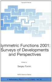 book Symmetric Functions 2001: Surveys of Developments and Perspectives