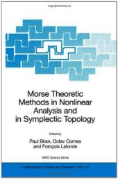 book Morse Theoretic Methods in Nonlinear Analysis and in Symplectic Topology: Proc. Montreal,2004