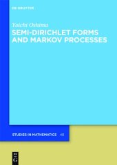 book Semi-Dirichlet Forms and Markov Processes