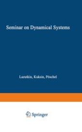 book Seminar on Dynamical Systems: Euler International Mathematical Institute, St. Petersburg, 1991