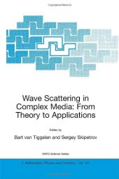 book Wave Scattering in Complex Media: From Theory to Applications