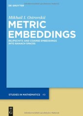 book Metric Embeddings: Bilipschitz and Coarse Embeddings into Banach Spaces