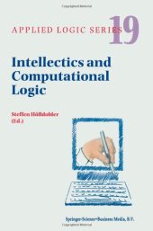 book Intellectics and computational logic: papers in honor of Wolfgang Bibel