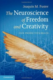 book The Neuroscience of Freedom and Creativity: Our Predictive Brain