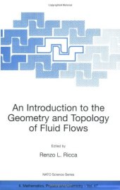 book An Introduction to the Geometry and Topology of Fluid Flows