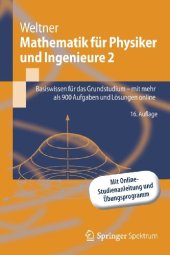 book Mathematik für Physiker und Ingenieure 2: Basiswissen für das Grundstudium - mit mehr als 900 Aufgaben und Lösungen online