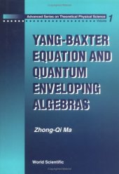 book Yang-Baxter Equation and Quantum Enveloping Algebras