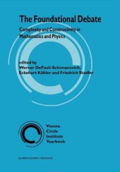 book The foundational debate: Complexity and constructivity in mathematics and physics