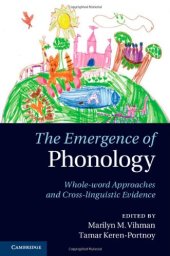 book The Emergence of Phonology: Whole-word Approaches and Cross-linguistic Evidence