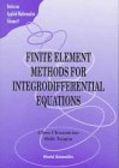 book Finite Element Methods for Integrodifferential Equations