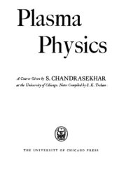 book Plasma physics: lecture notes given at the University of Chicago