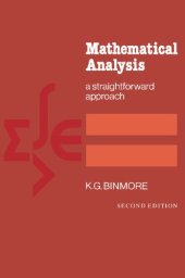 book Mathematical Analysis: A Straightforward Approach