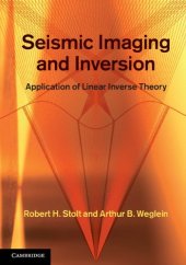 book Seismic Imaging and Inversion: Volume 1: Application of Linear Inverse Theory