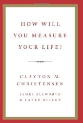 book How Will You Measure Your Life?